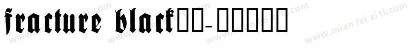 fracture black字体字体转换